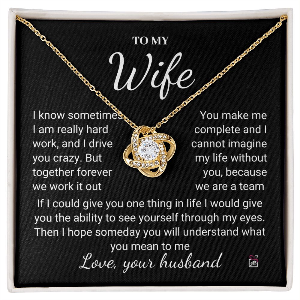 To Wife - I Know I Drive You Crazy - Love Knot Necklace PM076
