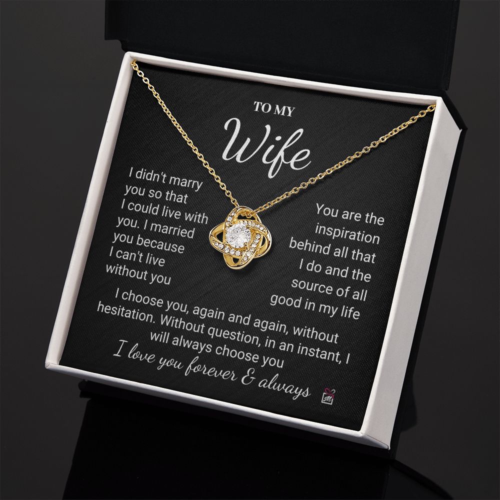 To Wife - I Choose You Again And Again - Love Knot Necklace