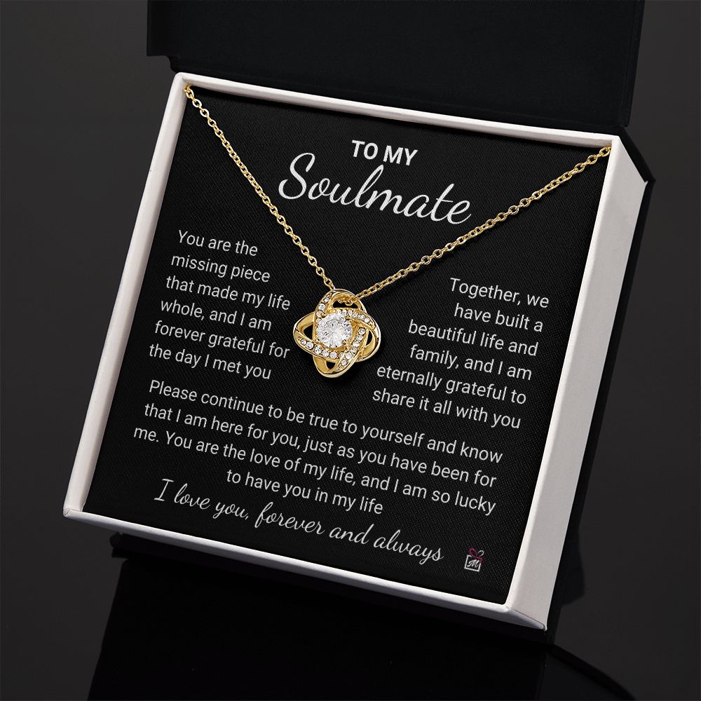 To Soulmate - You Make My Life Whole -  Love Knot Necklace