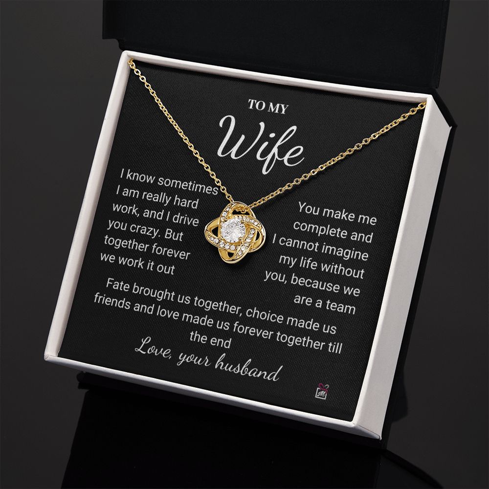 To Wife - I Know I Drive You Crazy - Love Knot Necklace