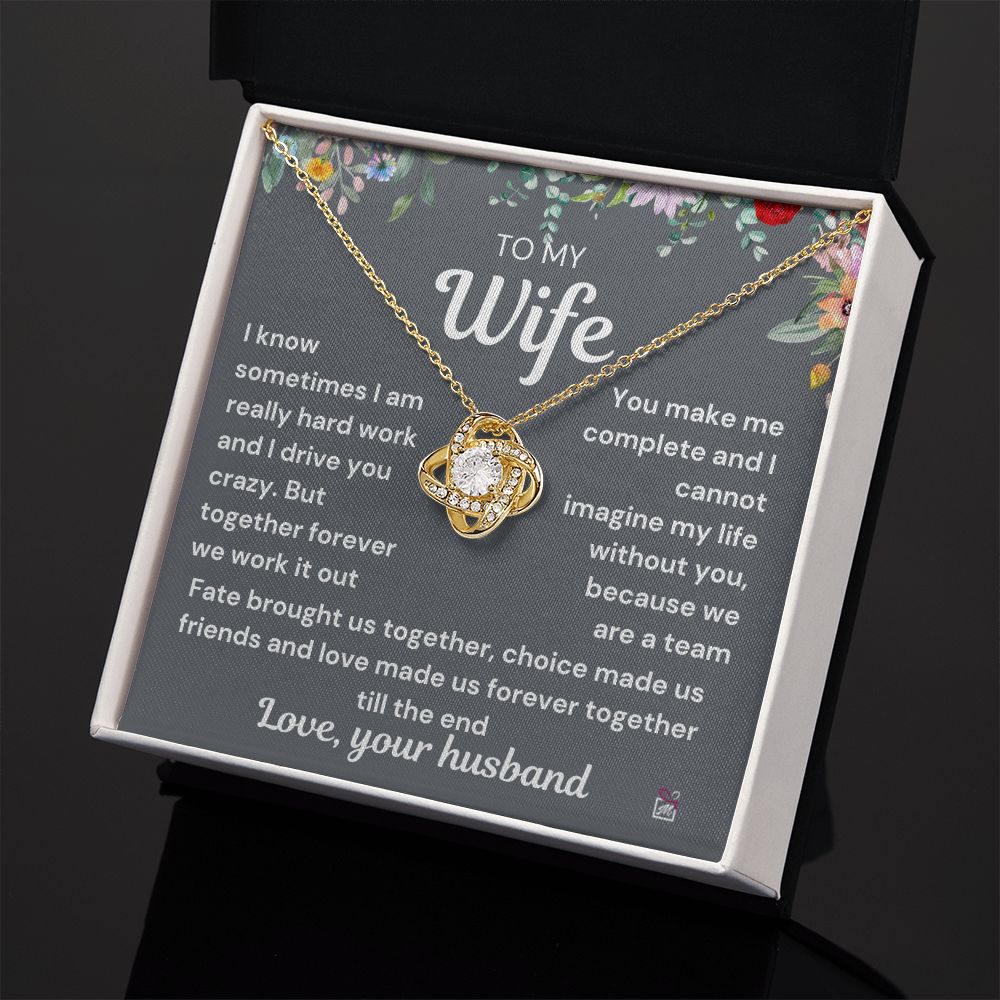To Wife - I Know I Drive You Crazy - Love Knot Necklace PM072