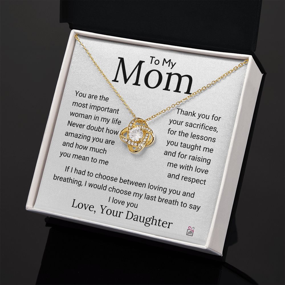 To Mom, from Daughter - If I Had To Choose - Love Knot Necklace