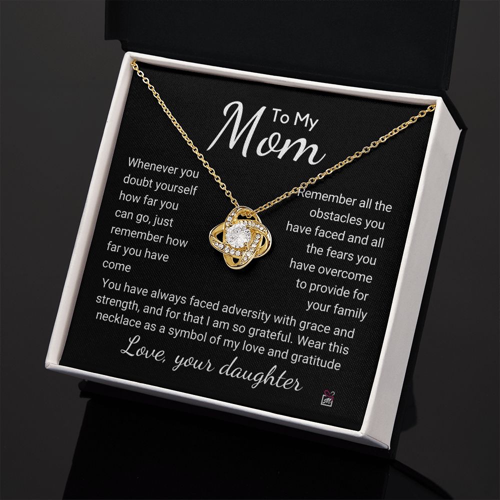 To Mom - How Far You Have Come - Love Knot Necklace