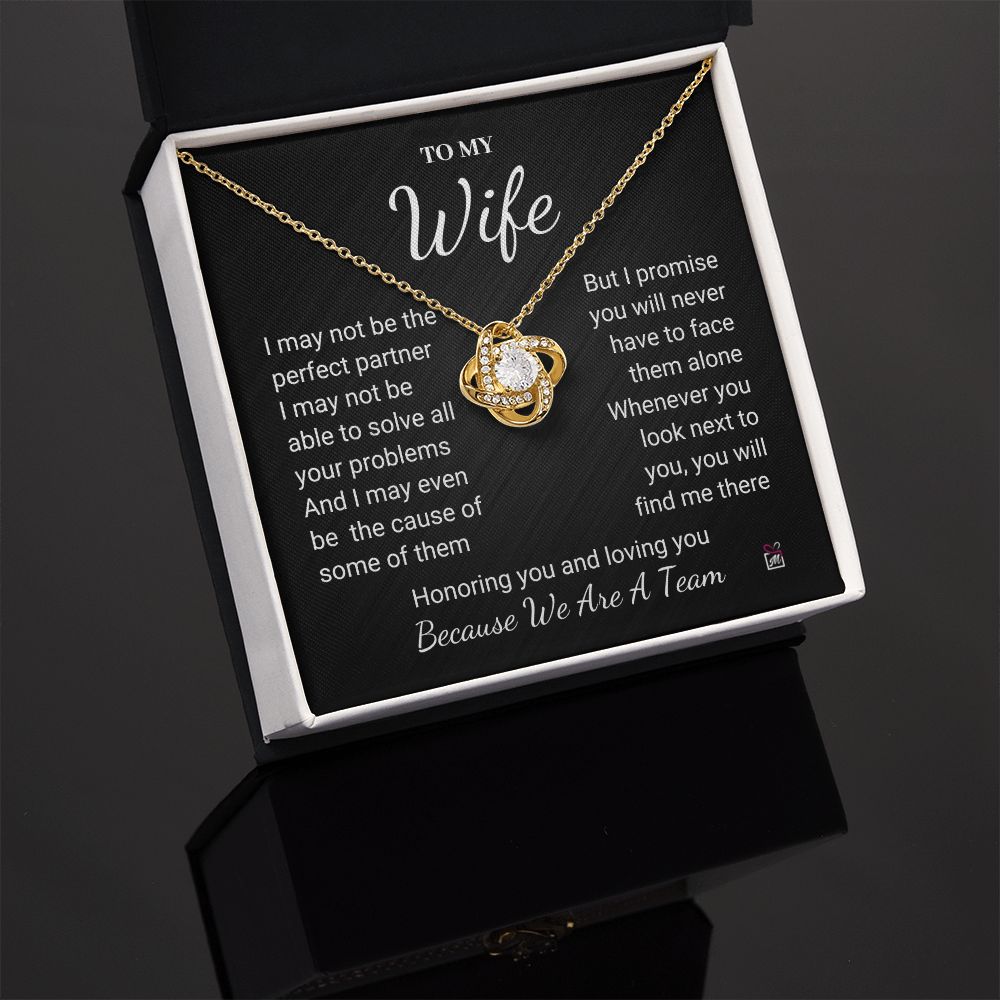 To Wife - I May Not Be Perfect - Love Knot Necklace