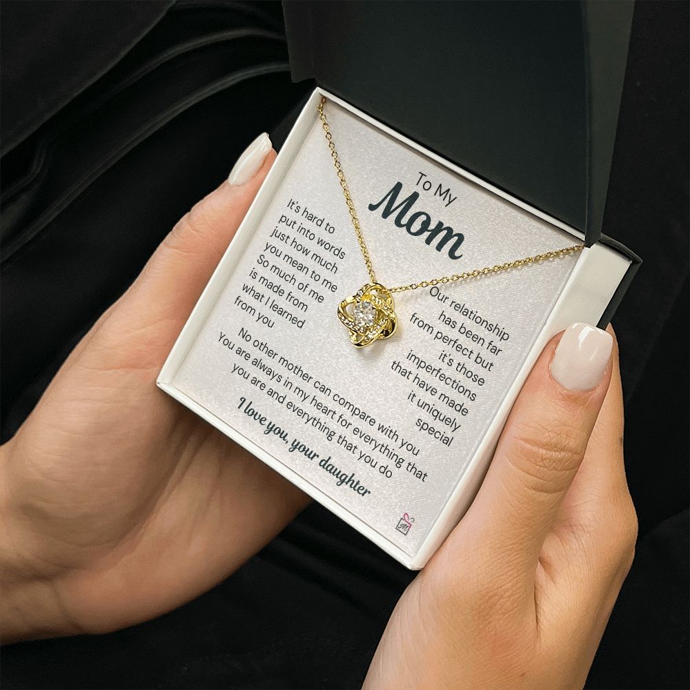 To Mom, from Daughter - A uniquely Special Relationship - Love Knot Necklace