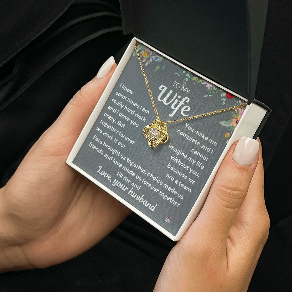 To Wife - I Know I Drive You Crazy - Love Knot Necklace PM072