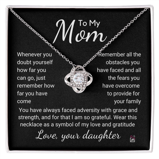 To Mom - How Far You Have Come - Love Knot Necklace