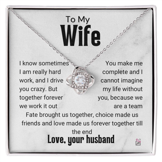 To Wife - I Know I Drive You Crazy - Love Knot Necklace PM070