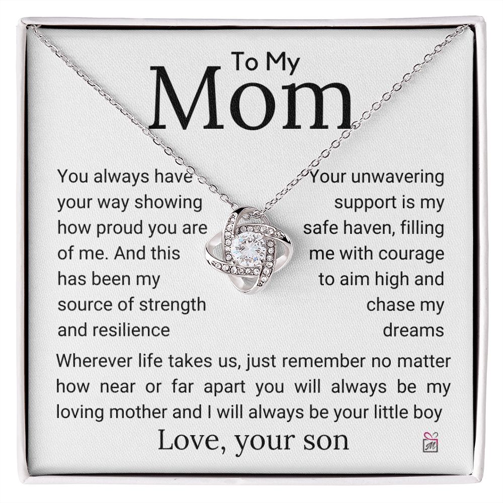 To Mom, from Son - My Source Of Strength - Love Knot Necklace