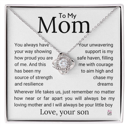 To Mom, from Son - My Source Of Strength - Love Knot Necklace