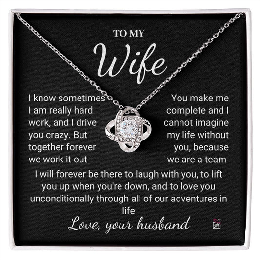 To Wife - I Know I Drive You Crazy - Love Knot Necklace PM075