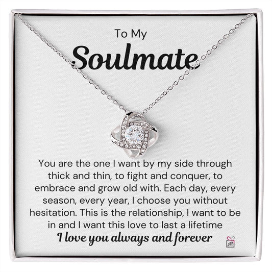 To Soulmate - I Choose You -  Love Knot Necklace