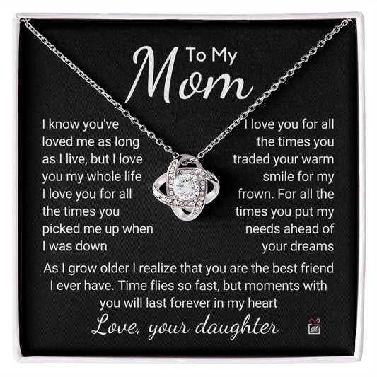 To Mom, from Daughter - I Love You For All Those Times -  Love Knot Necklace