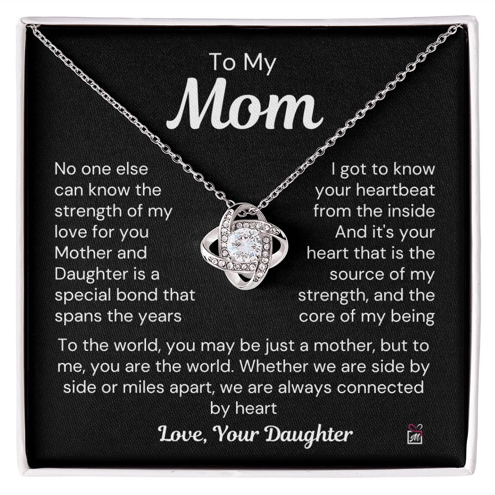 To Mom, from Daughter - The Source Of My Strength - Love Knot Necklace
