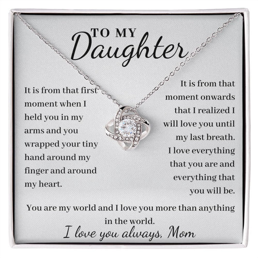 To Daughter, from Mom - From The First Moment - Love Knot necklace