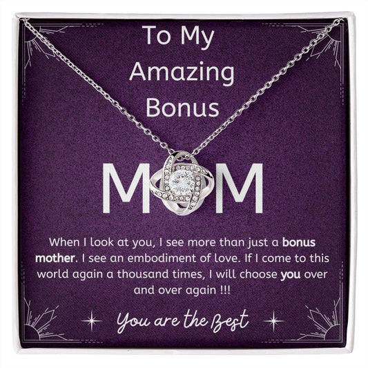 To My Bonus Mom - If I come to this world again...I will choose you - Love Knot Necklace