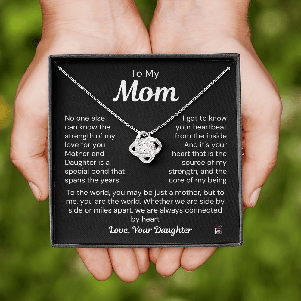 To Mom, from Daughter - The Source Of My Strength - Love Knot Necklace