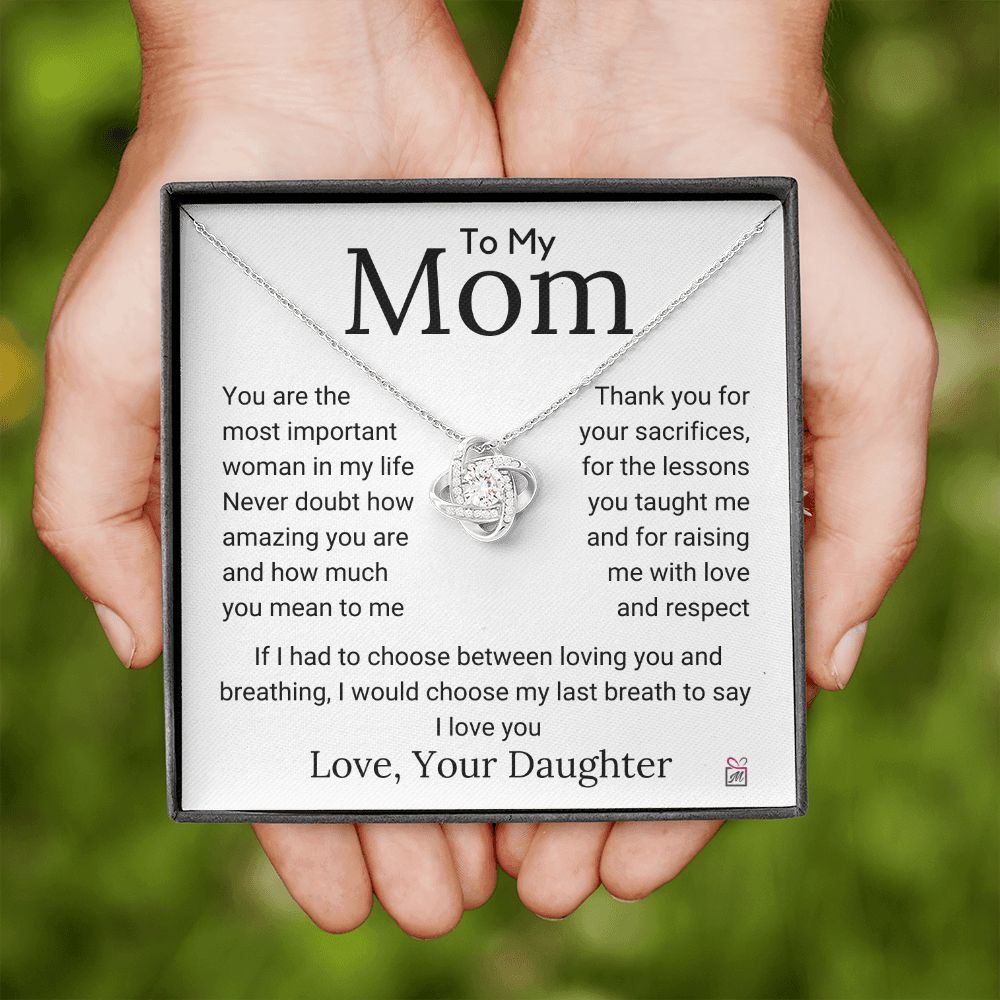 To Mom, from Daughter - If I Had To Choose - Love Knot Necklace