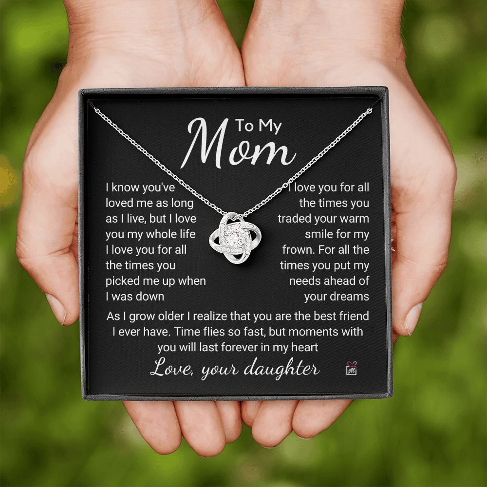 To Mom, from Daughter - I Love You For All Those Times -  Love Knot Necklace