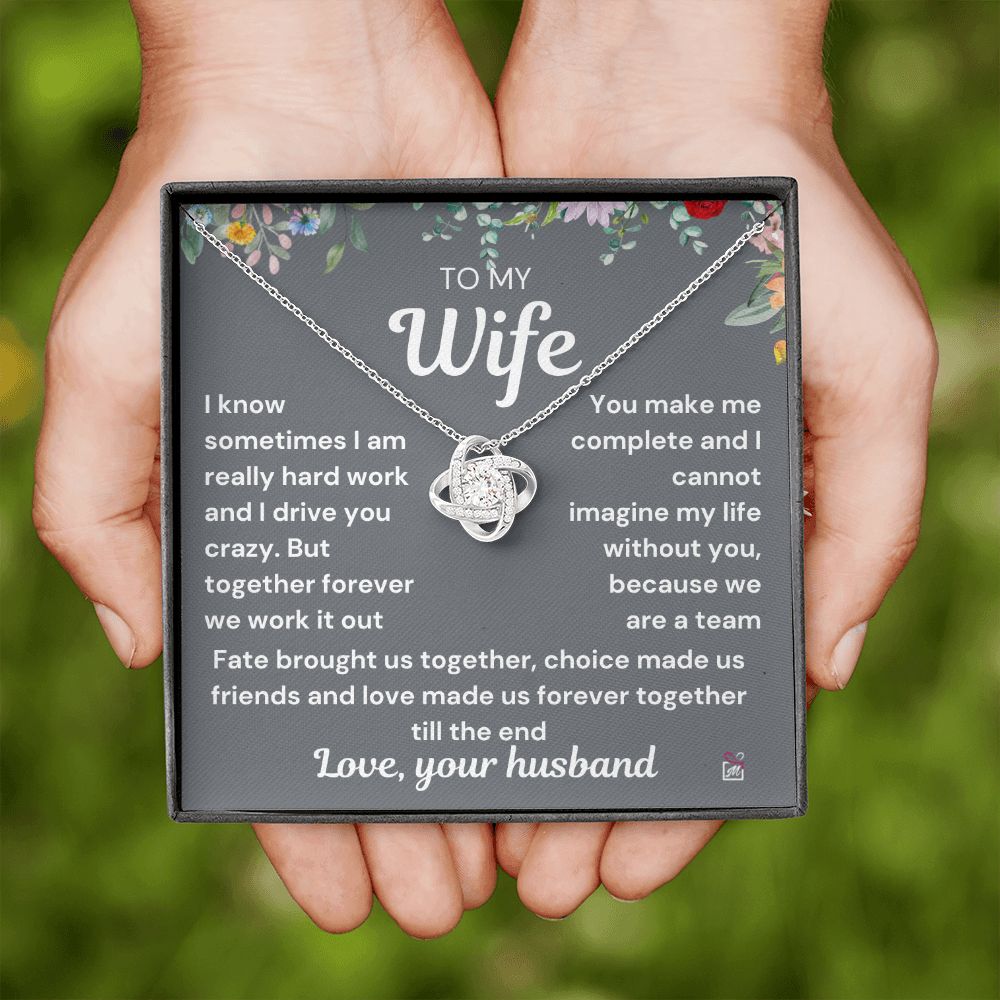 To Wife - I Know I Drive You Crazy - Love Knot Necklace PM072