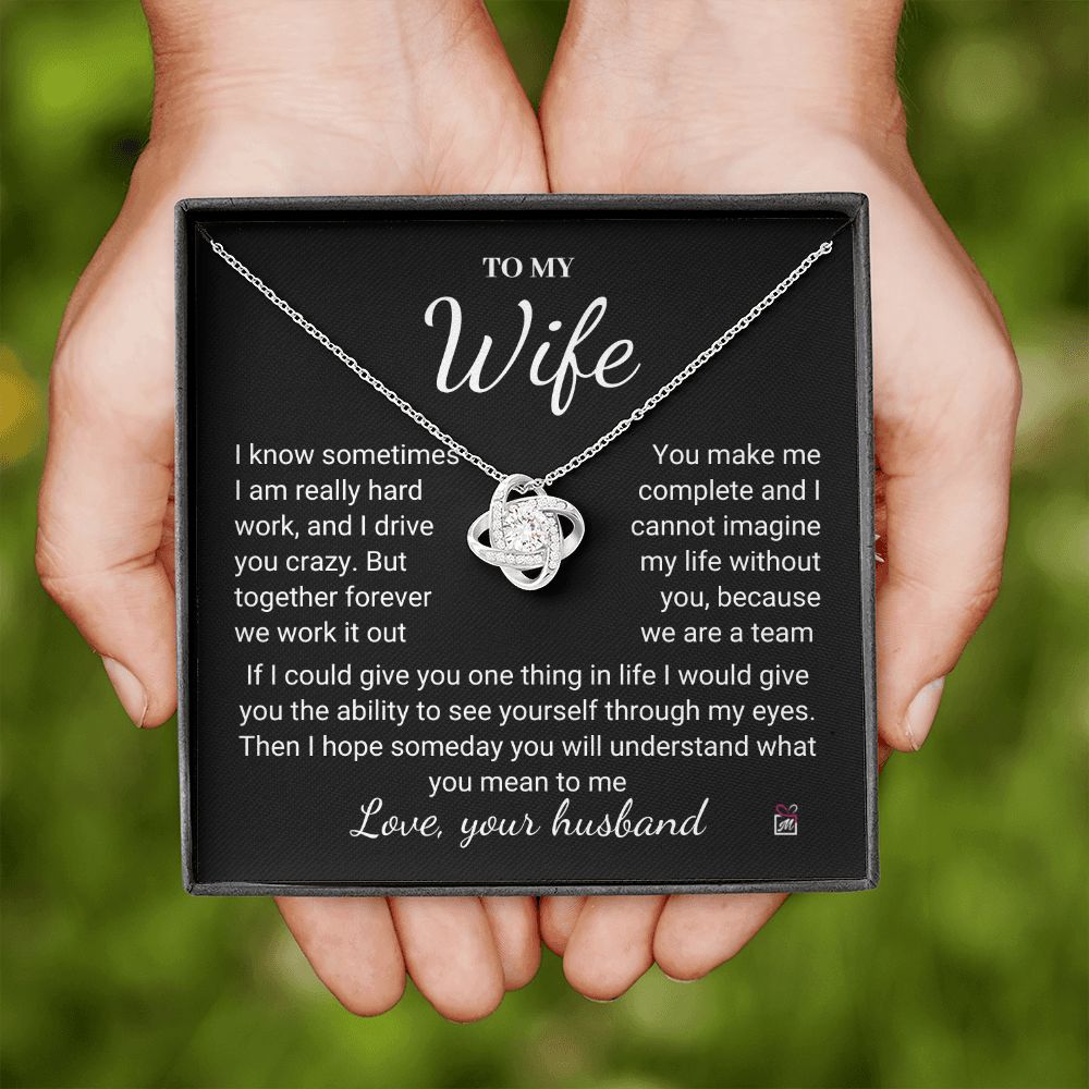 To Wife - I Know I Drive You Crazy - Love Knot Necklace PM076