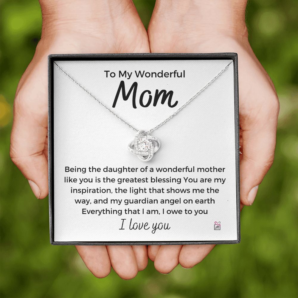 To Mom - Everything I Am - Love Knot Necklace