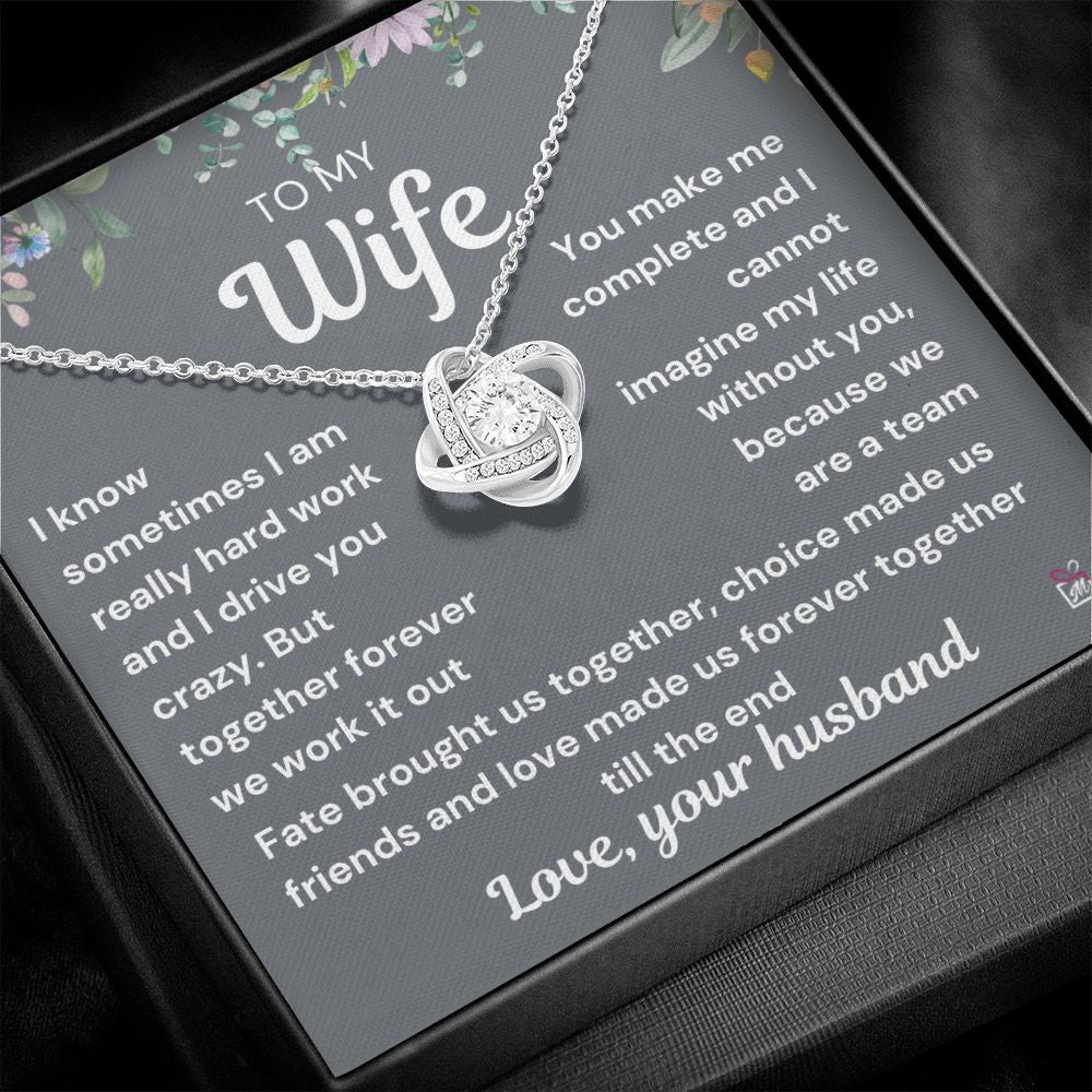 To Wife - I Know I Drive You Crazy - Love Knot Necklace PM072