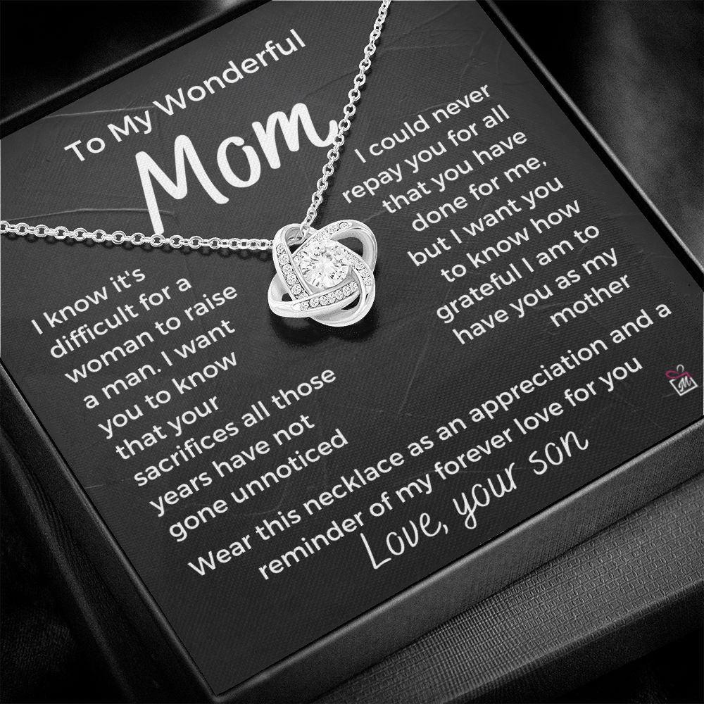 To Mom, from son - It's Difficult To Raise A Man -  Love Knot Necklace