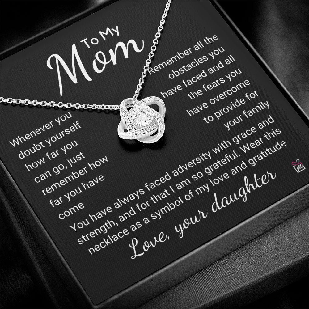 To Mom - How Far You Have Come - Love Knot Necklace
