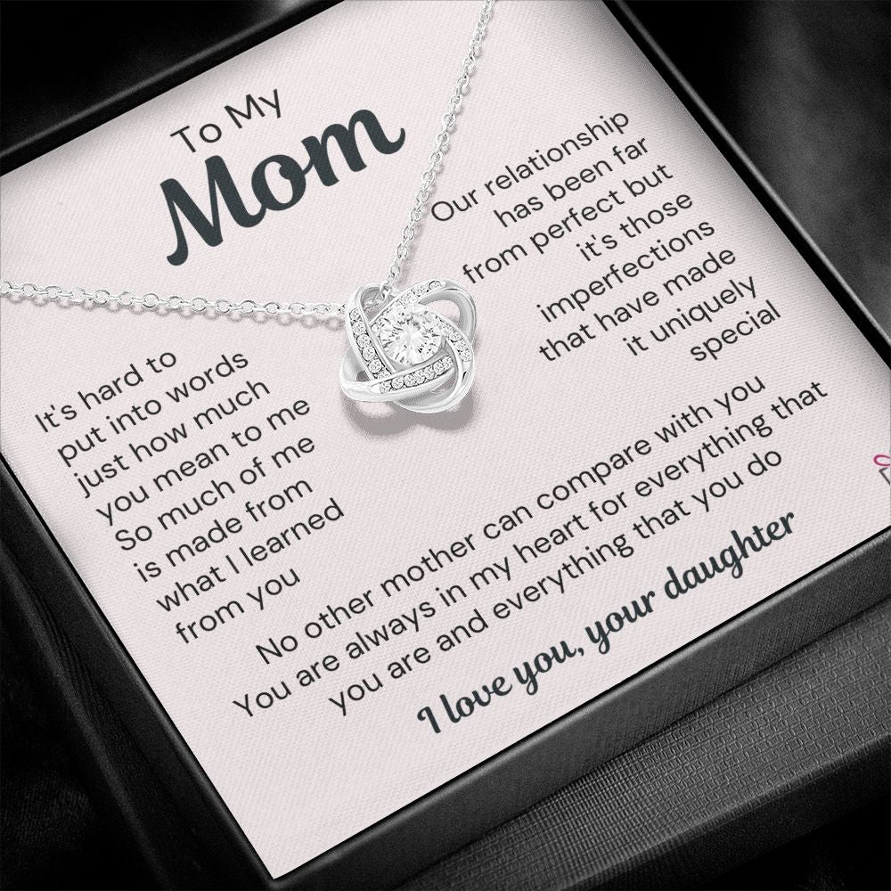 To Mom, from Daughter - A uniquely Special Relationship - Love Knot Necklace