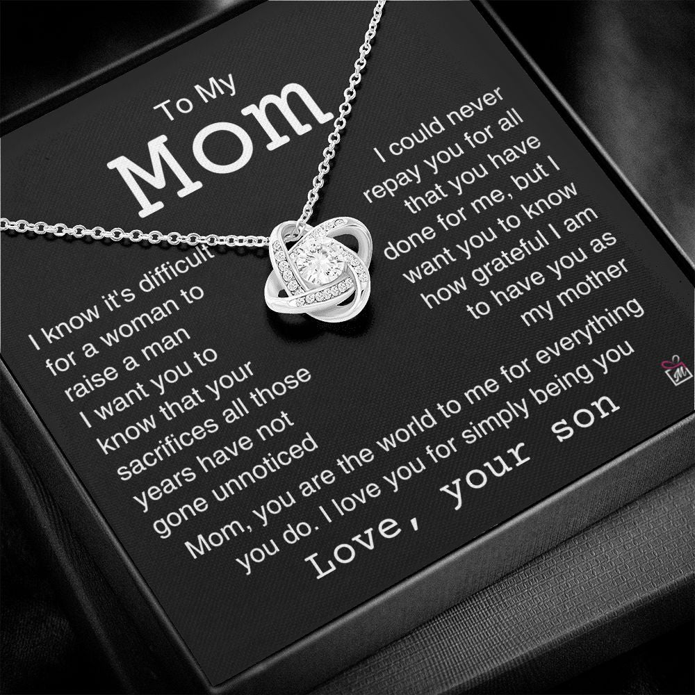 To Mom, from son - It's Difficult To Raise A Man -  Love Knot Necklace