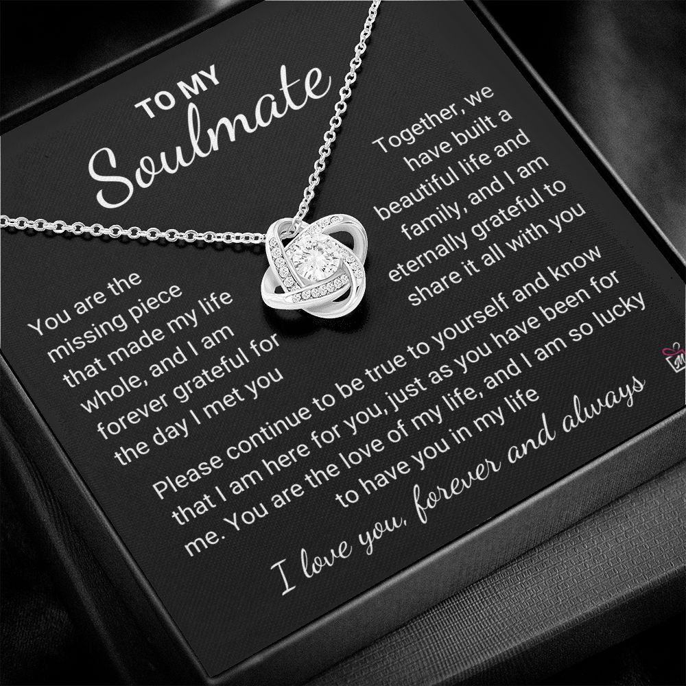 To Soulmate - You Make My Life Whole -  Love Knot Necklace