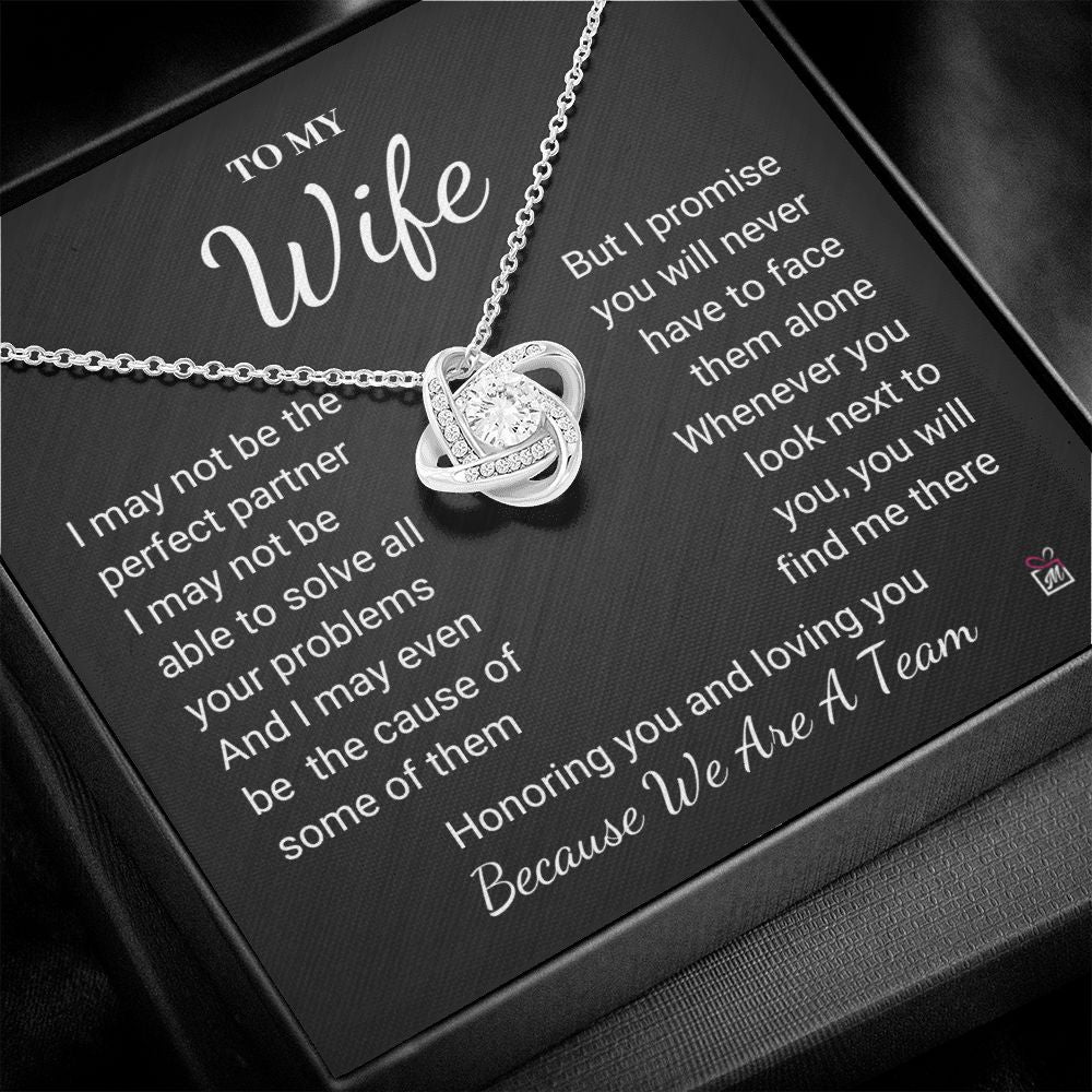 To Wife - I May Not Be Perfect - Love Knot Necklace