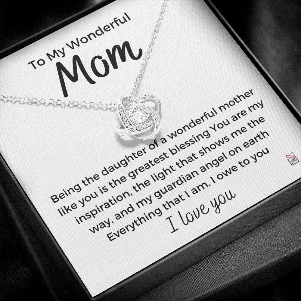 To Mom - Everything I Am - Love Knot Necklace