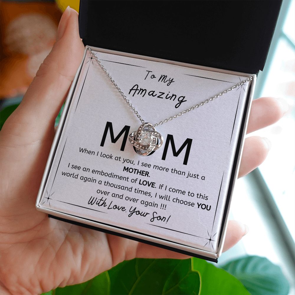 To My Amazing Mom - Gift from Son - I will choose you over and over - Love Knot Necklace minimal