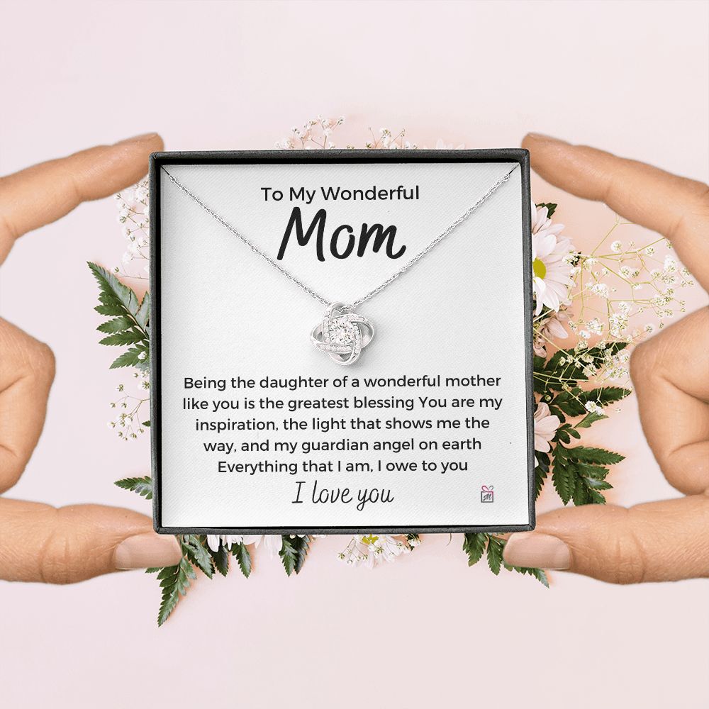 To Mom - Everything I Am - Love Knot Necklace