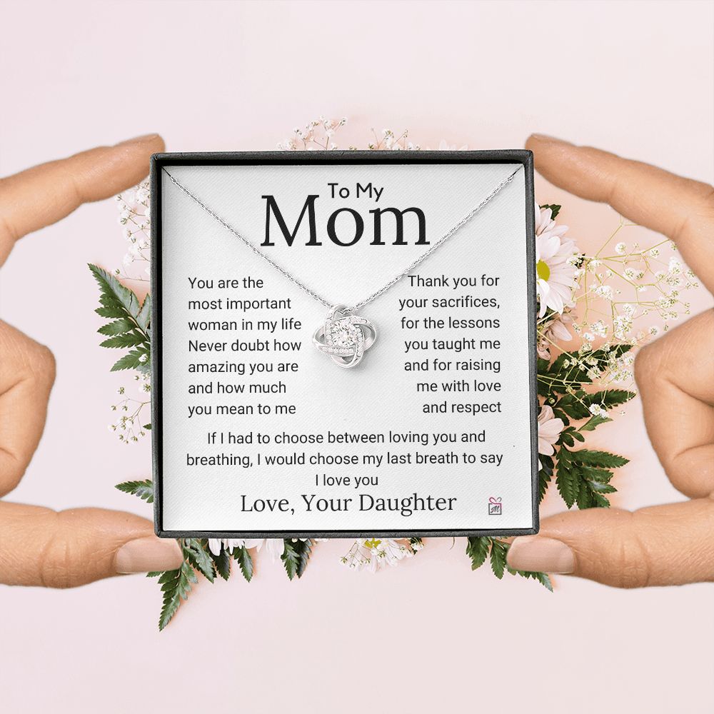 To Mom, from Daughter - If I Had To Choose - Love Knot Necklace