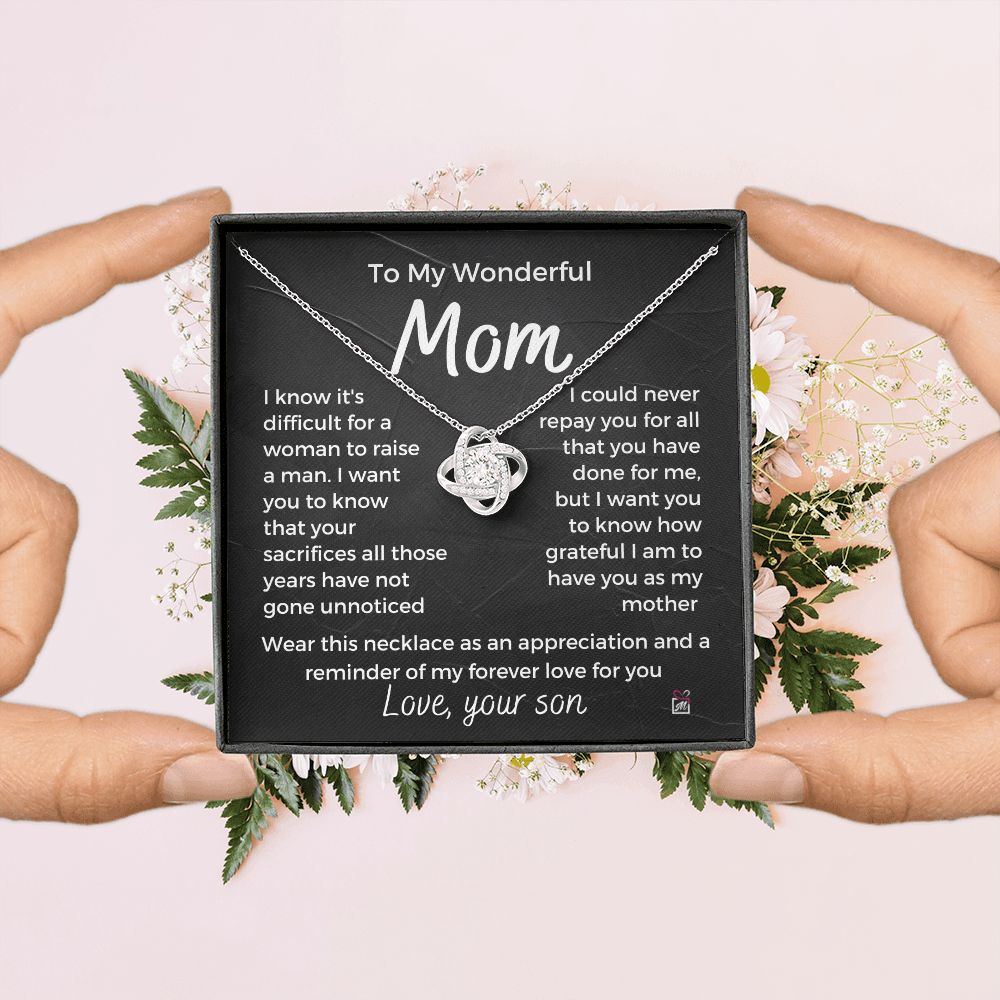 To Mom, from son - It's Difficult To Raise A Man -  Love Knot Necklace