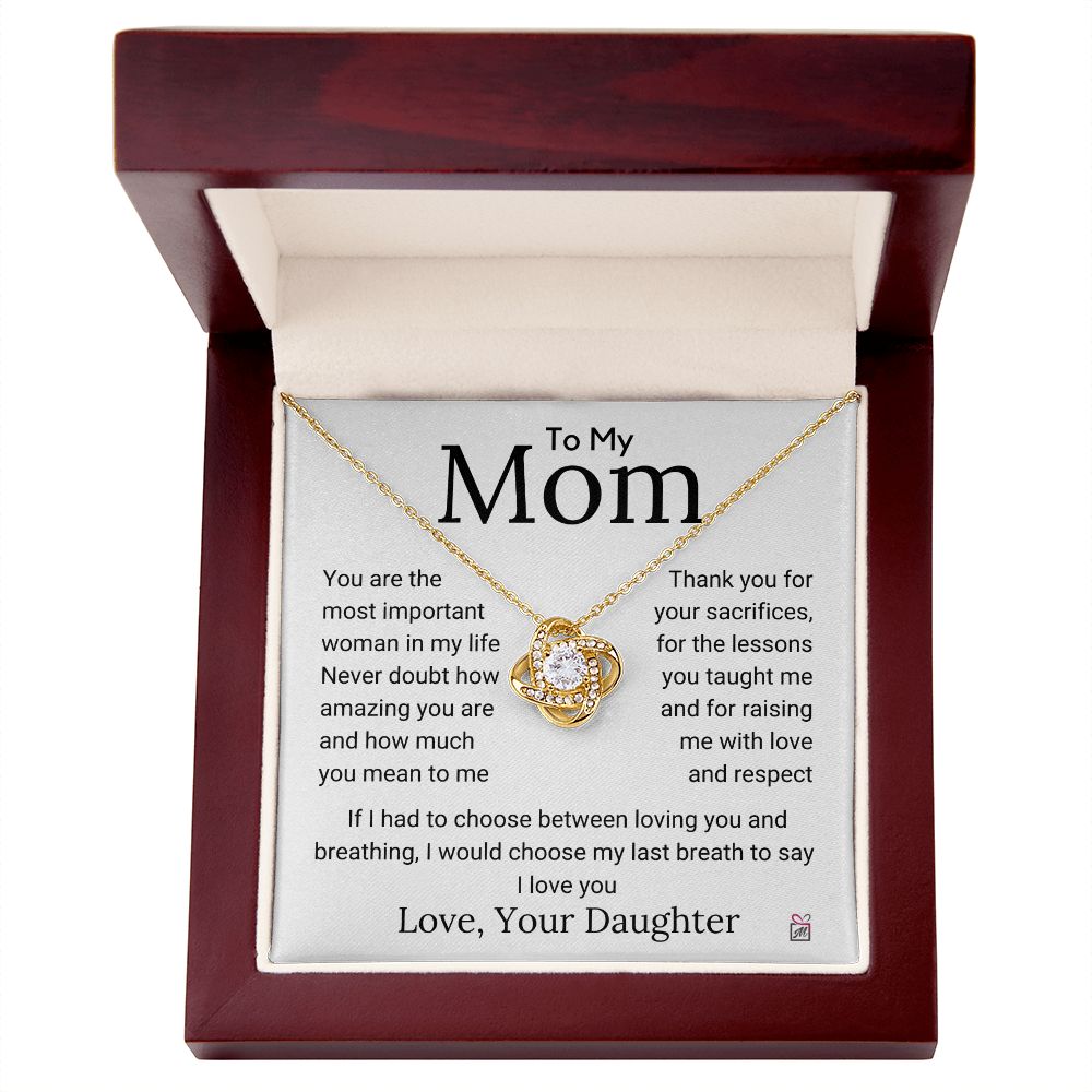 To Mom, from Daughter - If I Had To Choose - Love Knot Necklace