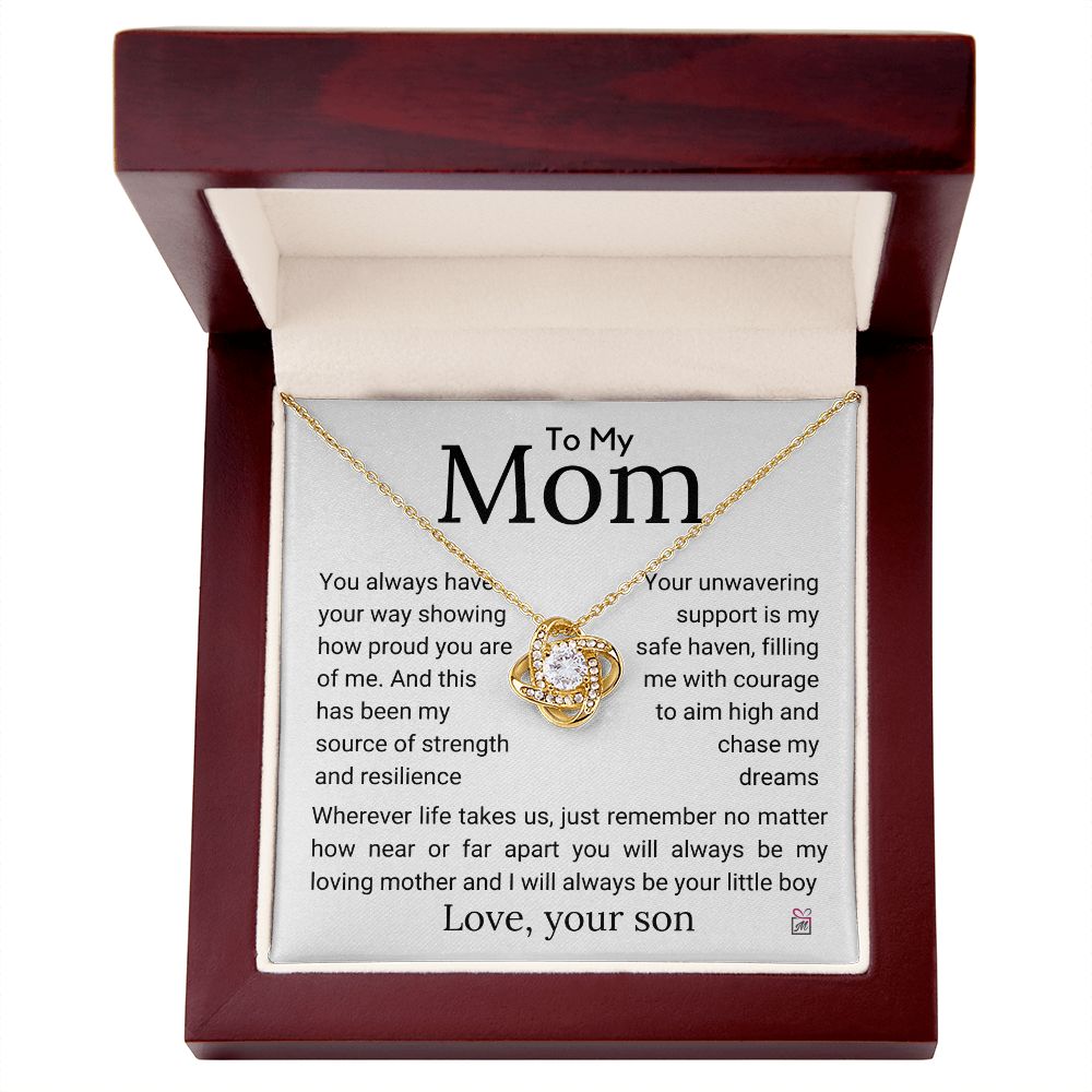 To Mom, from Son - My Source Of Strength - Love Knot Necklace
