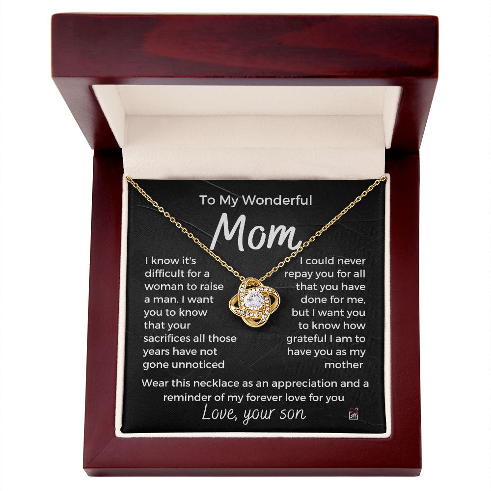 To Mom, from son - It's Difficult To Raise A Man -  Love Knot Necklace