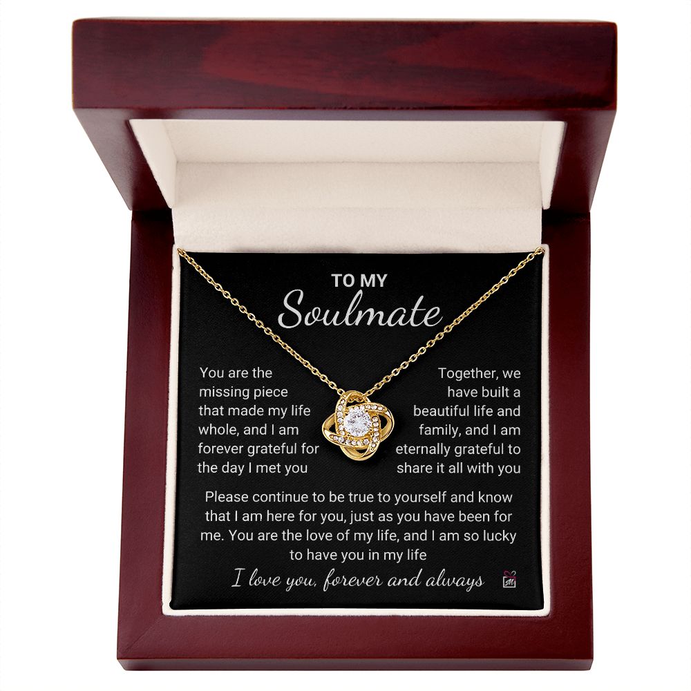 To Soulmate - You Make My Life Whole -  Love Knot Necklace