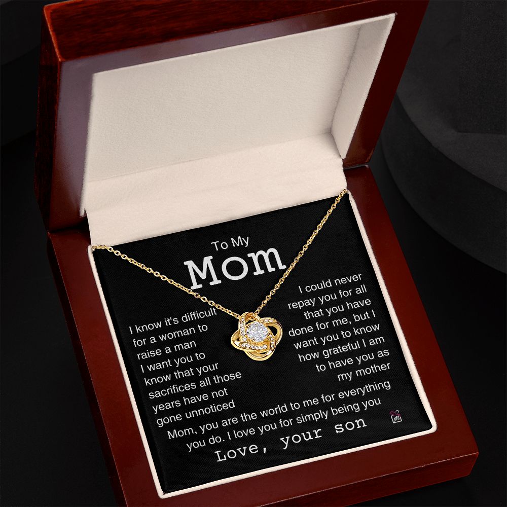 To Mom, from son - It's Difficult To Raise A Man -  Love Knot Necklace
