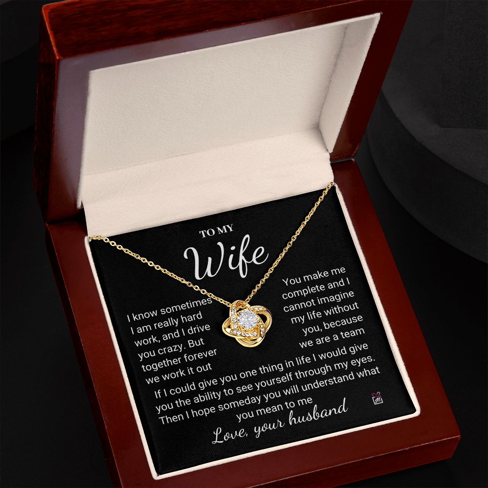 To Wife - I Know I Drive You Crazy - Love Knot Necklace PM076