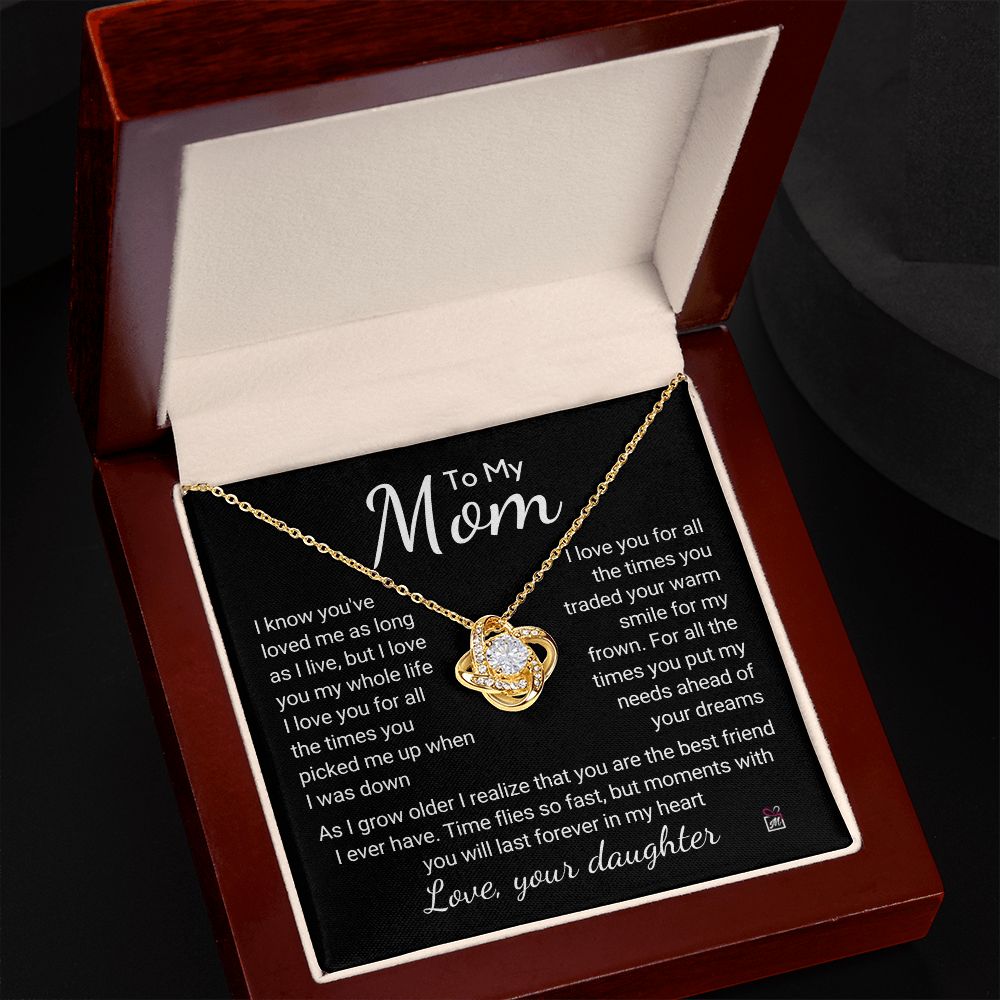 To Mom, from Daughter - I Love You For All Those Times -  Love Knot Necklace