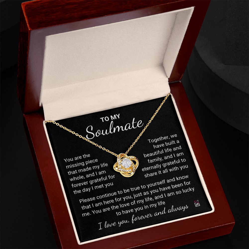 To Soulmate - You Make My Life Whole -  Love Knot Necklace
