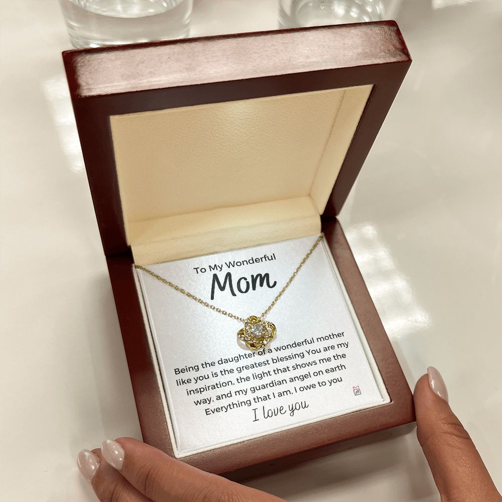 To Mom - Everything I Am - Love Knot Necklace