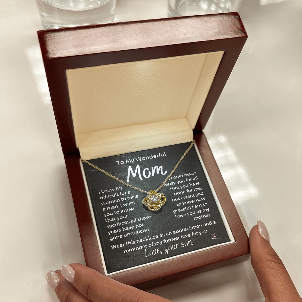 To Mom, from son - It's Difficult To Raise A Man -  Love Knot Necklace
