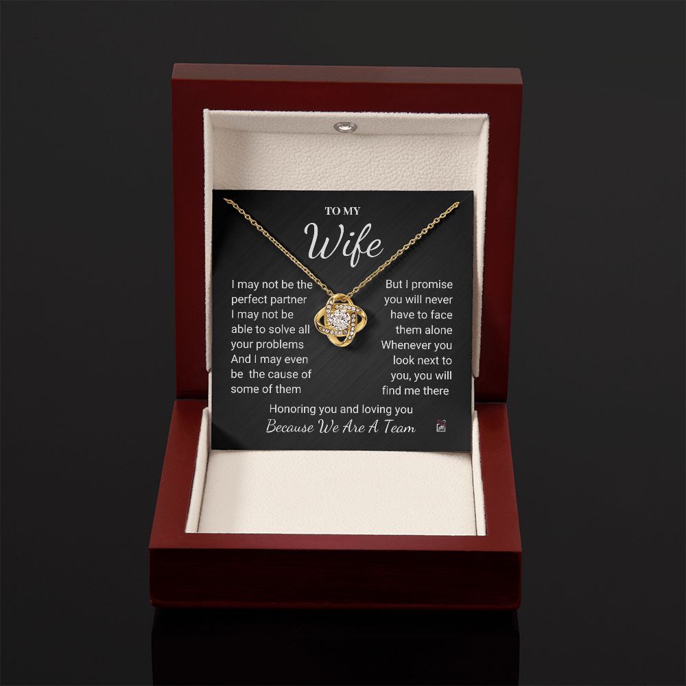 To Wife - I May Not Be Perfect - Love Knot Necklace