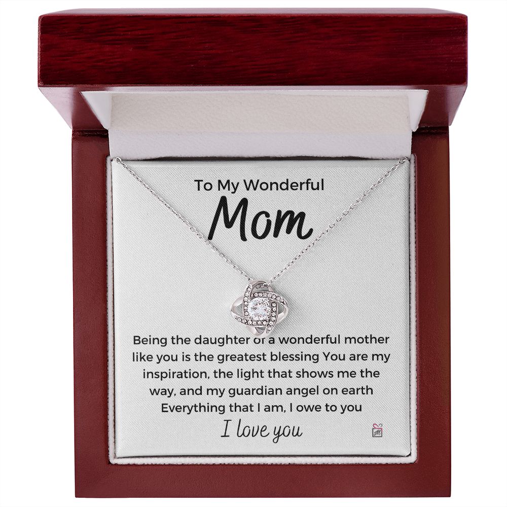 To Mom - Everything I Am - Love Knot Necklace
